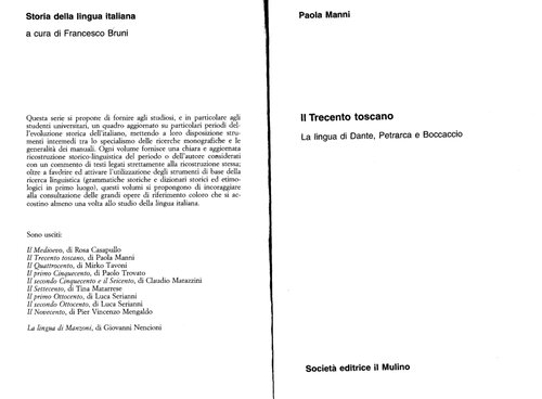 Storia della lingua italiana. Il Trecento toscano. La lingua di Dante, Petrarca e Boccaccio