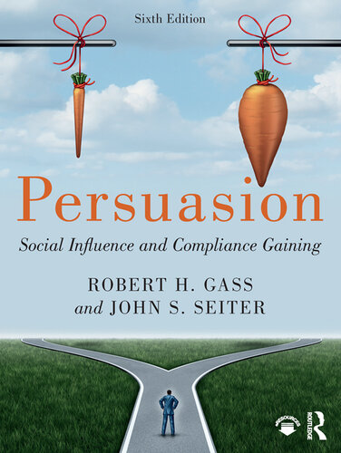 Persuasion: Social Influence and Compliance Gaining