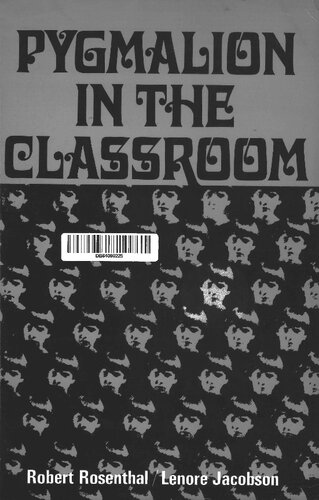 Pygmalion In The Classroom: Teacher Expectation and Pupil's Intellectual Development