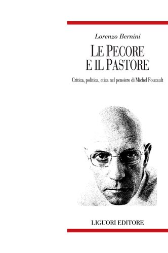 Le pecore e il pastore. Critica, politica, etica nel pensiero di Michel Foucault