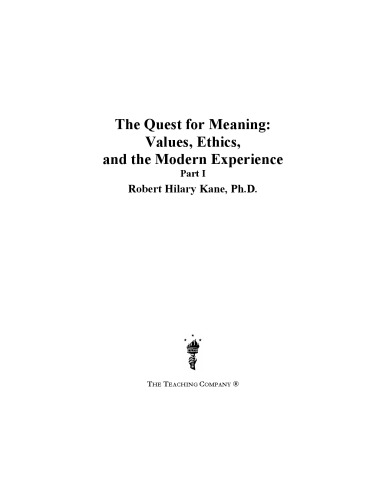 Quest for meaning : values, ethics, and the modern experience
