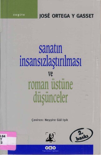 Sanatın İnsansızlaştırılması ve Roman Üstüne Düşünceler