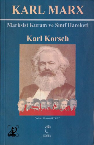 Karl Marx: Marksist Kuram ve Sınıf Hareketi