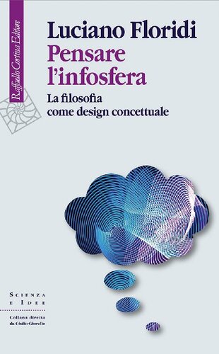Pensare l'infosfera. La filosofia come design concettuale