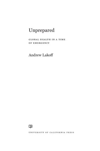Unprepared: Global Health in a Time of Emergency