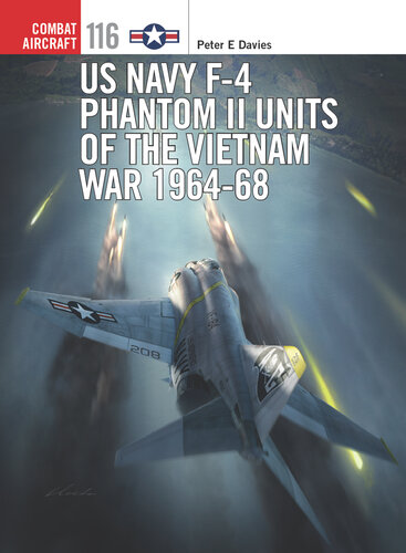 US Navy F-4 Phantom II Units of the Vietnam War 1964-68