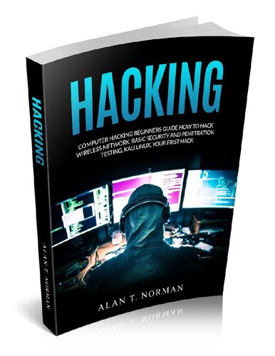 Computer Hacking Beginners Guide - How to Hack Wireless Network, Basic Security and Penetration Testing, Kali Linux, Your First Hack