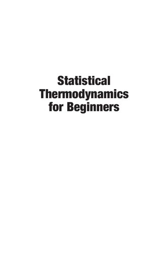 Statistical Thermodynamics For Beginners