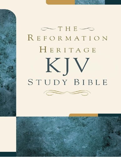 The reformation heritage KJV study Bible.