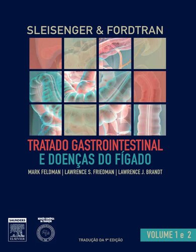 Sleisenger & Fordtran - Tratado gastrointestinal e doenças do fígado