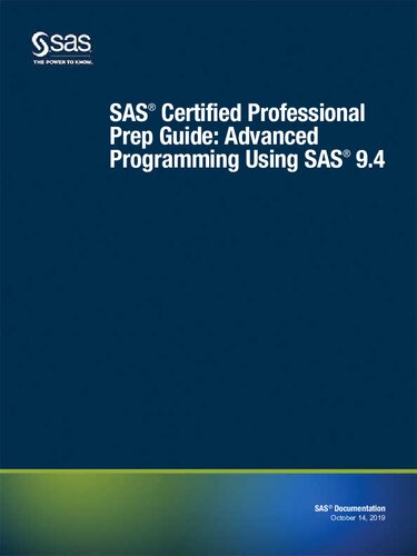 SAS Certified Professional Prep Guide: Advanced Programming Using SAS 9. 4