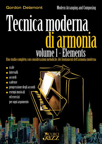 Tecnica moderna di armonia. Uno studio completo delle tecniche contemporanee di armonia tonale. Elements