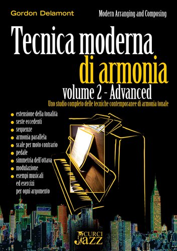 Tecnica moderna di armonia. Uno studio completo delle tecniche contemporanee di armonia tonale. Advanced