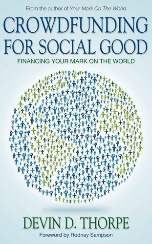 Crowdfunding for Social Good, Financing Your Mark on the World