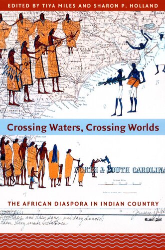 Crossing Waters, Crossing Worlds: The African Diaspora in Indian Country