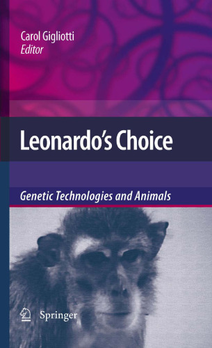 Leonardo’s Choice: Genetic Technologies and Animals