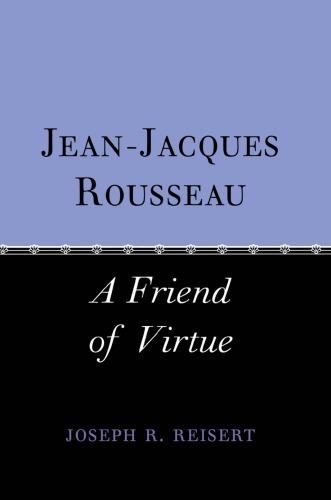 Jean Jacques Rousseau, A Friend of Virtue