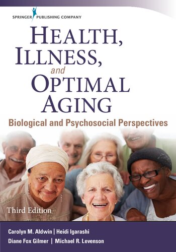 Health, Illness, and Optimal Aging, Third Edition: Biological and Psychosocial Perspectives