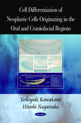 Cell Differentiation of Neoplastic Cells Originating in the Oral and Craniofacial Regions