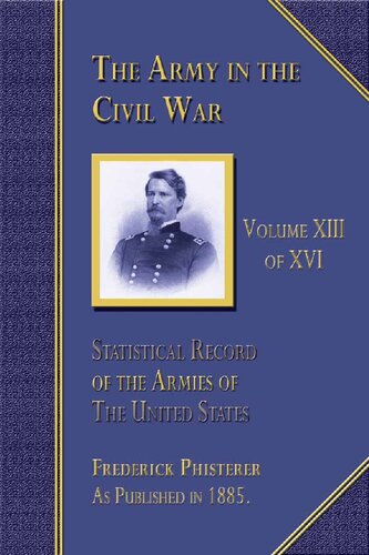 The Statistical Records of the Armies of the United States