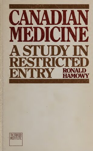Canadian Medicine: A Study In Restricted Entry