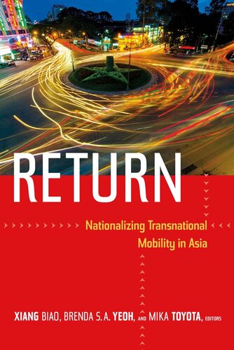 Return: nationalizing transnational mobility in Asia