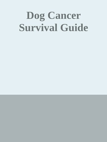 Dog Cancer Survival Guide