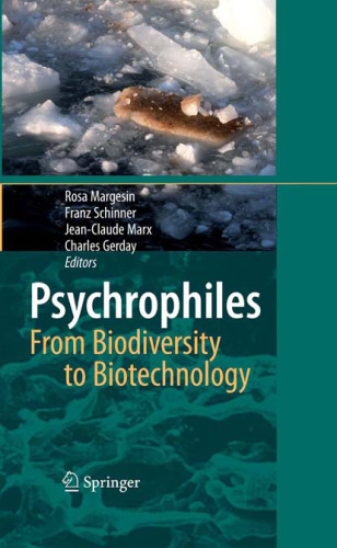 Psychrophiles: from Biodiversity to Biotechnolgy