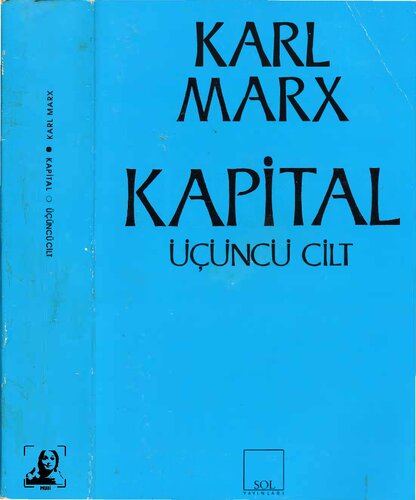 Kapital - Cilt 3 (Bir Bütün Olarak Kapitalist Üretim Süreci)