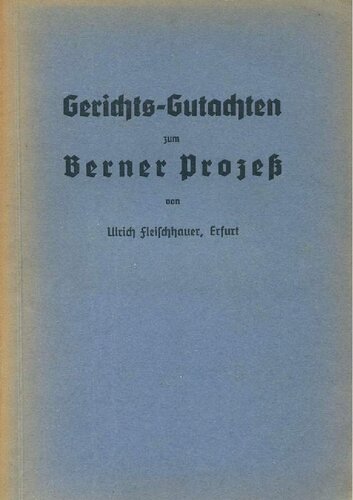 Gerichts-Gutachten zum Berner Prozess - Die echten Protokolle der Weisen von Zion