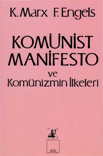 Komünist Manifesto ve Komünizmin İlkeleri