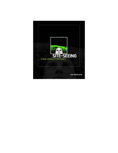 Site-Seeing: A Visual Approach to Web Usability