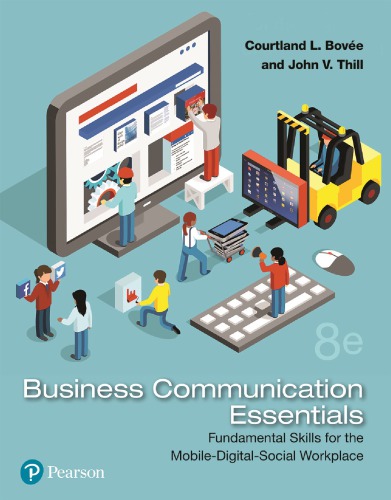 Business Communication Essentials: Fundamental Skills for the Mobile-Digital-Social Workplace (8th Edition)