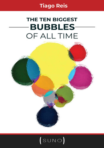The Ten Biggest Bubbles of All Time (Suno) [, &nbsp;ed.]