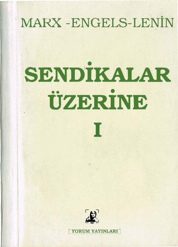 Sendikalar Üzerine - Cilt 1