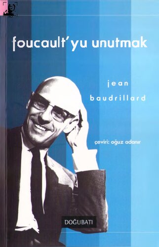 Foucault'yu Unutmak