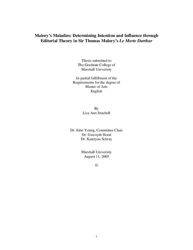 Malory’s Maladies: Determining Intention and Influence through Editorial Theory in Sir Thomas Malory’s Le Morte Darthur