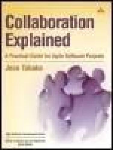 Collaboration Explained: Facilitation Skills for Software Project Leaders