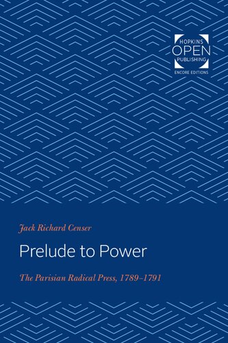 Prelude to power : the Parisian radical press, 1789-1791