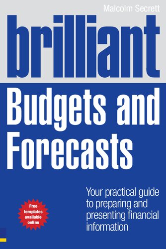 Brilliant Budgets and Forecasts: Your Practical Guide to Preparing and Presenting Financial Information (Brilliant Business)
