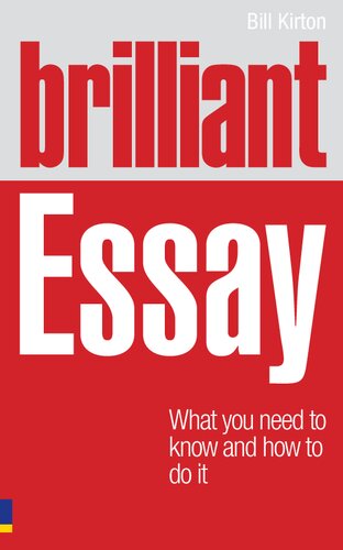 Brilliant Essay:What you need to know and how to do it