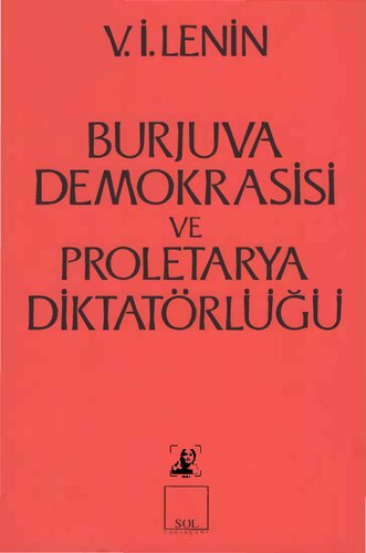 Burjuva Demokrasisi ve Proletarya Diktatörlüğü