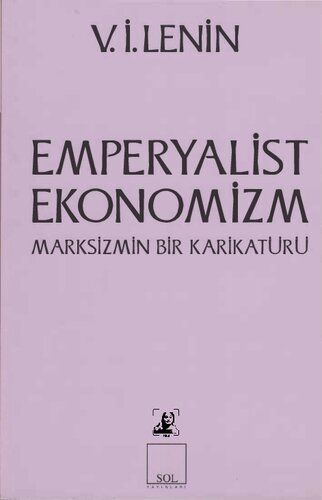 Emperyalist Ekonomizm: Marksizmin Bir Karikatürü