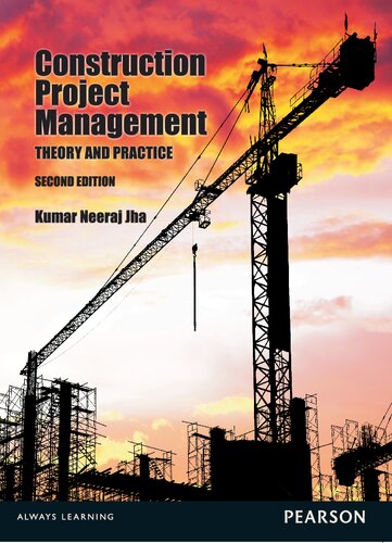 Construction Project Management: Theory and Practices
