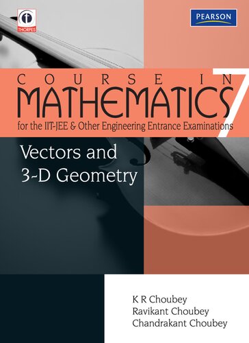 Vector and 3-D Geometry : Course in Mathematics for the IIT-JEE and Other Engineering Entrance Examinations