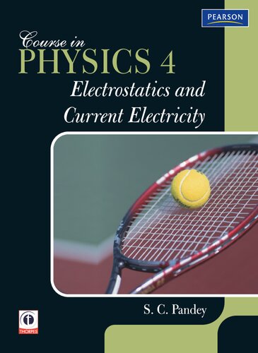Course In Physics 4 - Electrostatics & Current Electricity