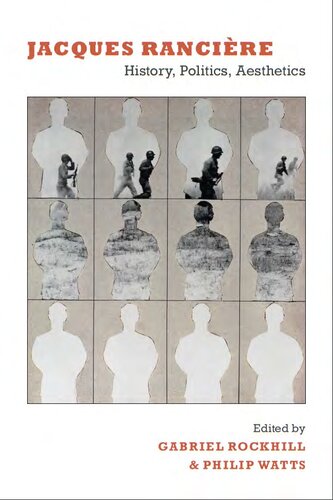 Jacques Rancière : history, politics, aesthetics