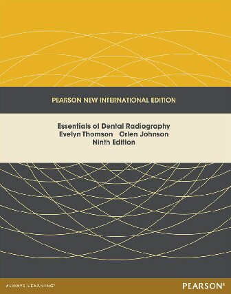 Essentials of Dental Radiography: Pearson New International Edition