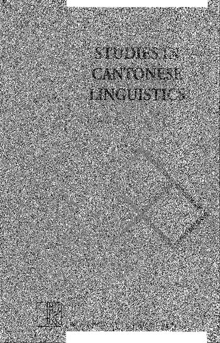Studies in Cantonese Linguistics