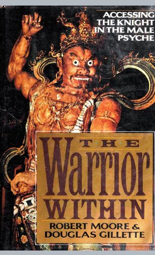 The Warrior Within: Accessing the Knight in the Male Psyche